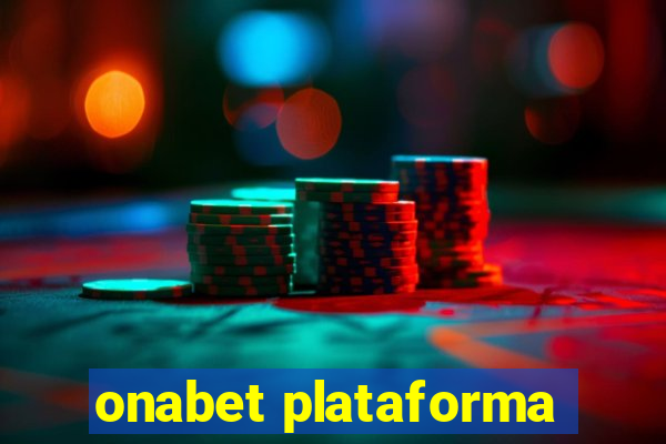 onabet plataforma